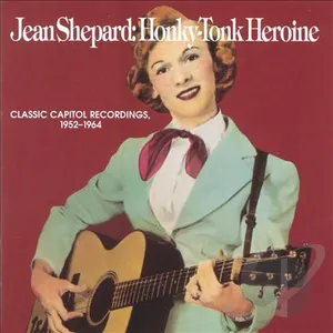 Honky tonk heroine : classic Capitol recordings 1952-1962